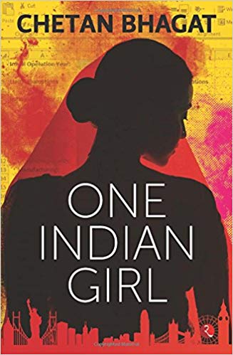 Chetan Bhagat One Indian Girl